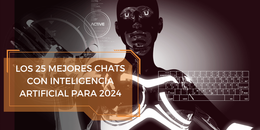 Los 25 Mejores Chats con Inteligencia Artificial para 2024: Características y Beneficios